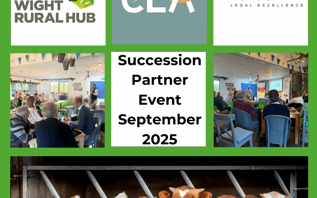 Strengthening Succession Conversations: Wight Rural Hub’s First Partner Event with CLA & Paris Smith